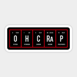 Oh Crap - Periodic Table of Elements Sticker